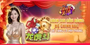 3 cach soi cau rong ho chinh xac de tang co hoi thang
