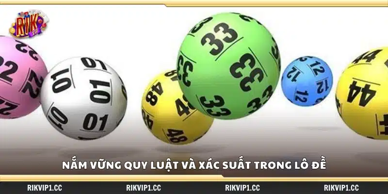Kinh nghiệm chơi Lô Đề hiệu quả – Tăng cơ hội thắng lớn 2 Hiểu rõ các nguyên tắc và tỷ lệ trúng trong trò chơi